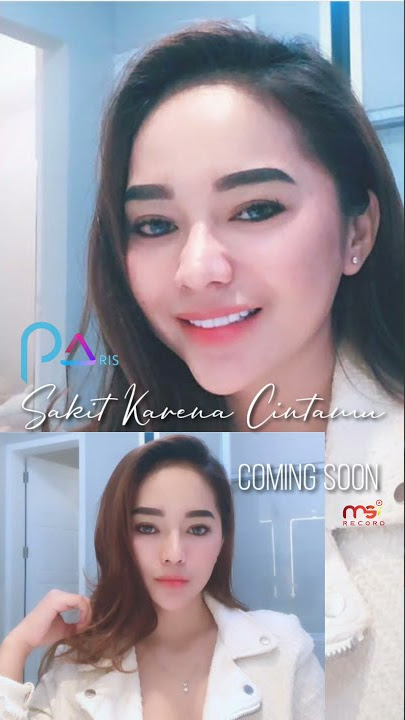 Sakit Karena Cintamu - Paris Parigi || Coming Soon