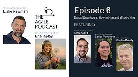 Episode 6: Drupal Developers: How to Hire and Who to Hire