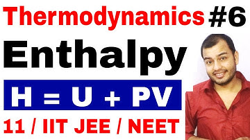 Class 11|| Thermodynamics 06 || What is Enthalpy || Relation between Enthalpy and Internal Energy ||