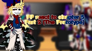 ☆PP react to chapter 5❀Part 2✛The Prototype☆