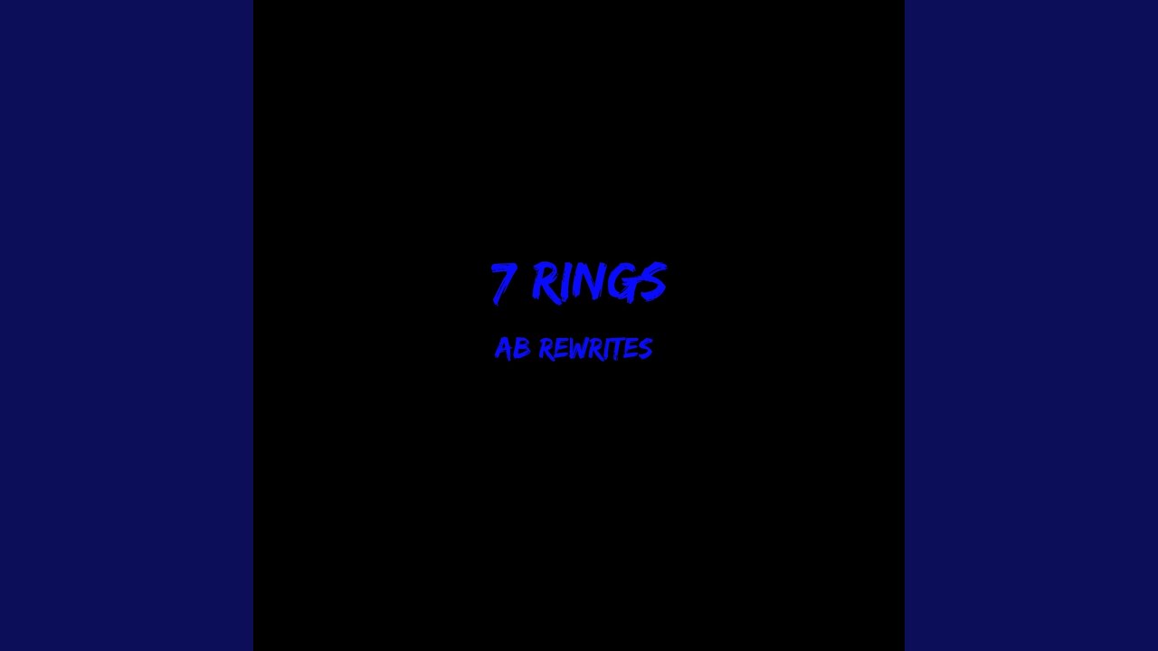 Watch 7 Rings on YouTube Watch 7 Rings on YouTube