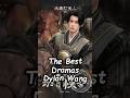 أفضل دراما ديلان وانغ Cdrama2024 Chinesesdrama Dramalist Dylanwang Trending 