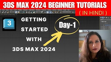 3ds Max 2024 Beginner Tutorial - Day 1: Getting Started