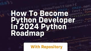 how to become python developer in 2024 python roadmap