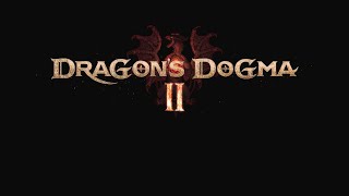 Dragon's Dogma II - Stream Day 10