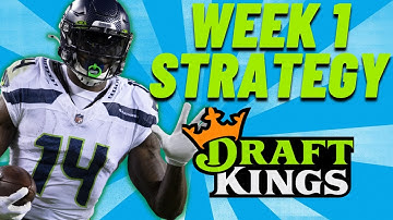 DRAFTKINGS NFL DFS WEEK 1 GPP STRATEGY - LINEUPS & LEVERAGE