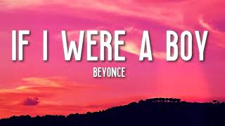If I Were A Boy   Beyoncé Dope Lyrics