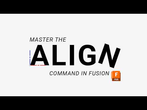 Master the Align Command in Fusion | 2026