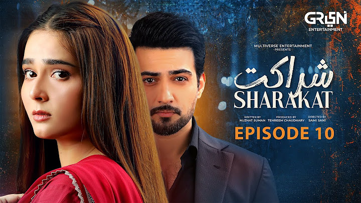 Sharakat Episode 10 | 12th Jul 2025 | Sumaiyya Bukhsh - Danial Afzal Khan | Multiverse Entertainment