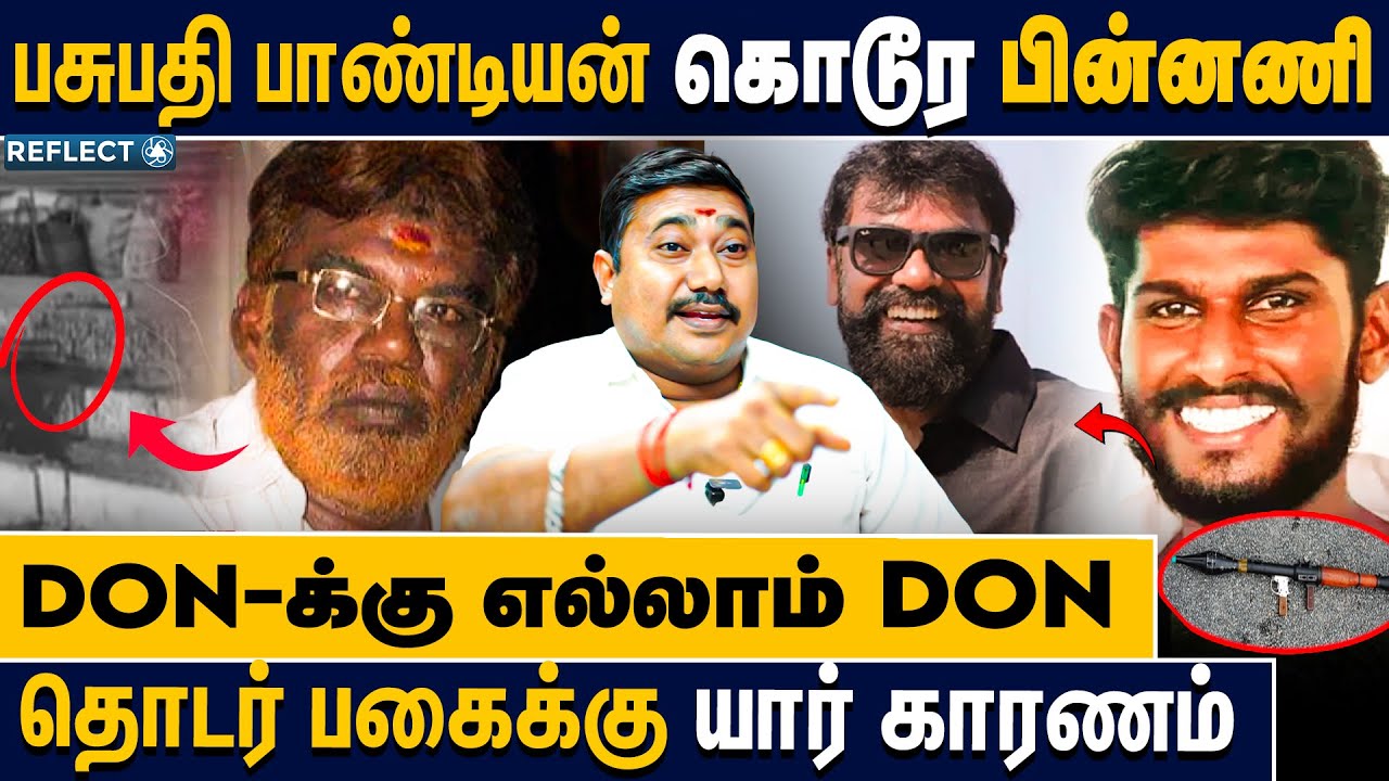 பசுபதி பாண்டியன் பற்றி தெரியாத பல உண்மைகள் - Advocate RS Thamizh Vendhan | Chennai Crime Case