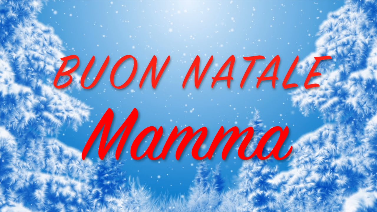 Auguri Buon Natale Mamma.Buon Natale Mamma Auguri Divertenti Per Te Youtube