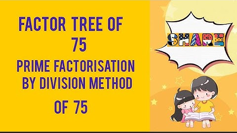 Factor tree of 75 /prime factorisation by division method of 75 :learning maths with faiza