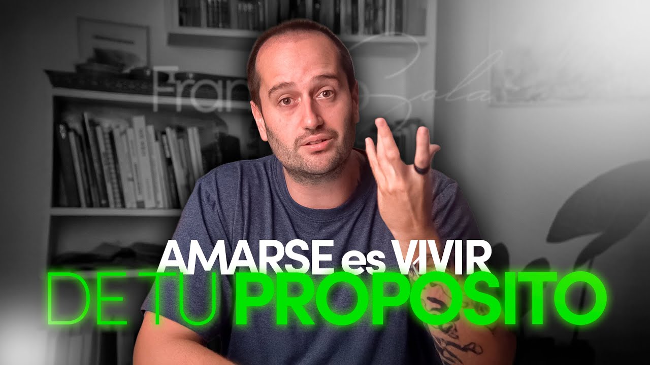 AMARSE es APRENDER a VIVIR de tu PROPOSITO