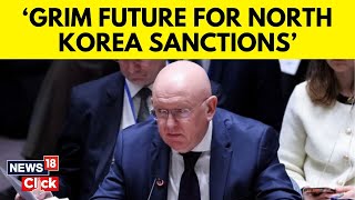 North Korea Sanctions | Russia Blocks Renewal Of North Korea Sanctions Monitors | Russia News | N18V