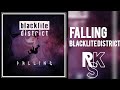 Blacklite District Falling Unofficial Lyric Video