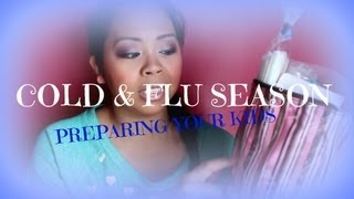 COLD & FLU SEASON: Preparing Your Kids