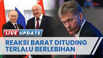 Kremlin Anggap Barat Protes Berlebihan Soal Rencana Putin Tempatkan Nuklir Taktis di Belarusia