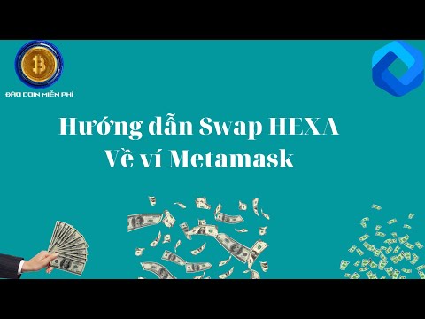 Bảng Màu Hexa - Hướng dẫn swap Hexa về ví Metamask || Bán Hexa trên Pancake Swap || Mã mời: Teampro