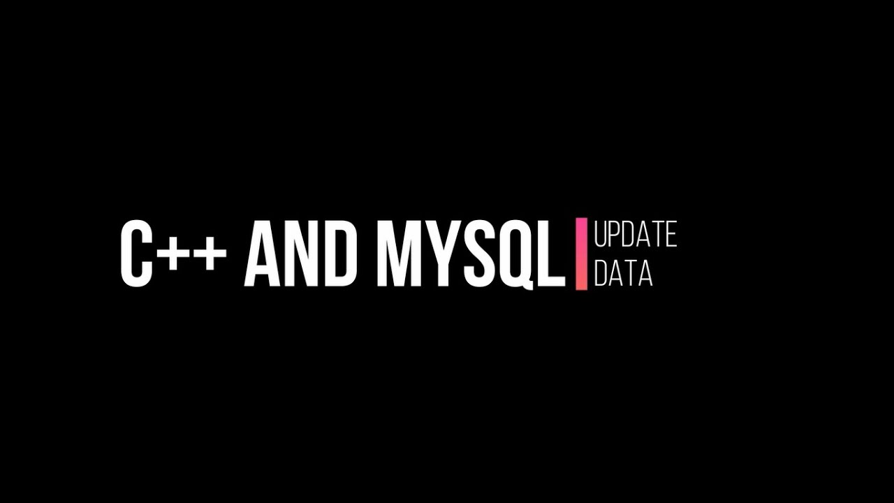 C++ and MySQL - Update Data - YouTube