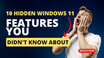 10 Hidden Windows 11 Features You Didn