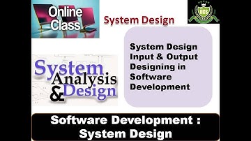 SAD | Lecture-18 | Input Output Design Guidelines | By Javed Sir | IICS College