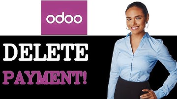 How To Delete A Customer Payment In Odoo Accounting Software (2025)