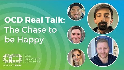 OCD Real Talk: The Chase To Be Happy