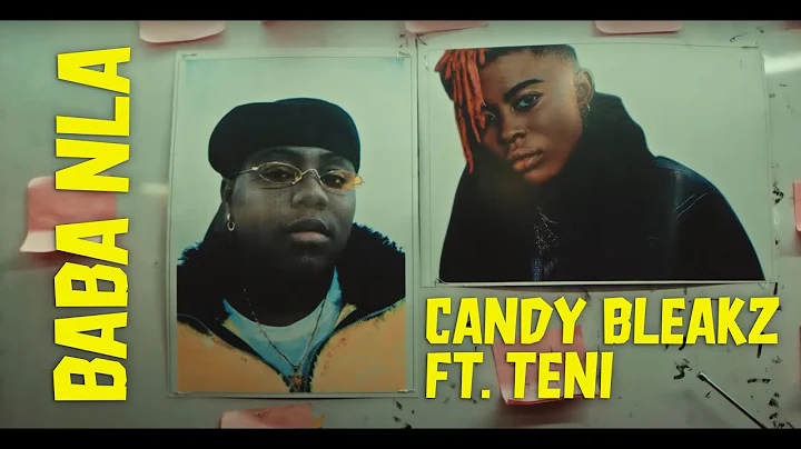 Candy Bleakz ft. Teni - Baba Nla (Official Video)