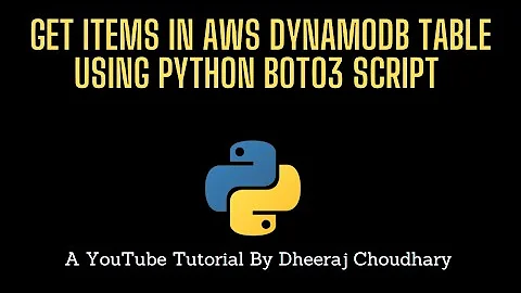 Get/Batch_Get Items From DynamoDB Table Using Python Boto3 Script