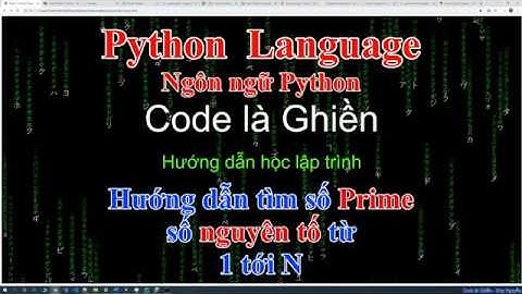 259 - Python - Tìm số Prime - số nguyên tố