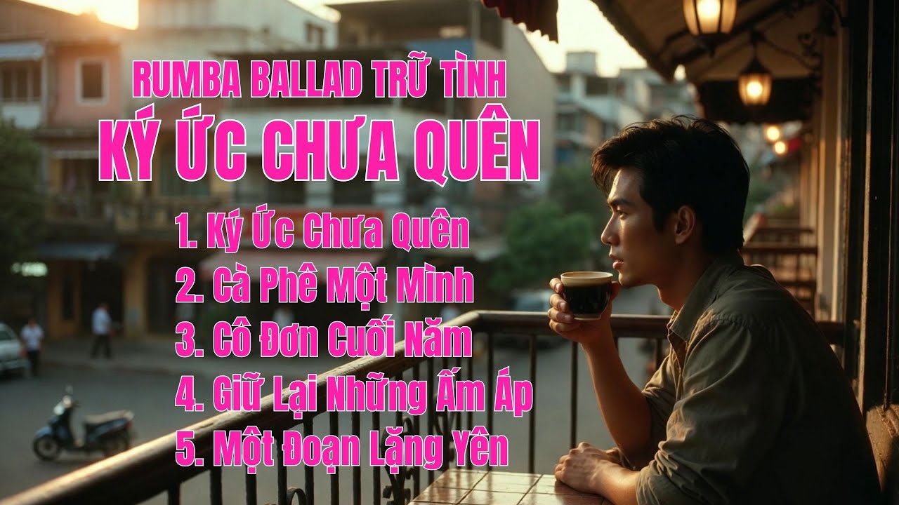 Ký Ức Chưa Quên | Rumba Ballad Trữ Tình Buồn | Cà Phê Một Mình | Trái Tim Music