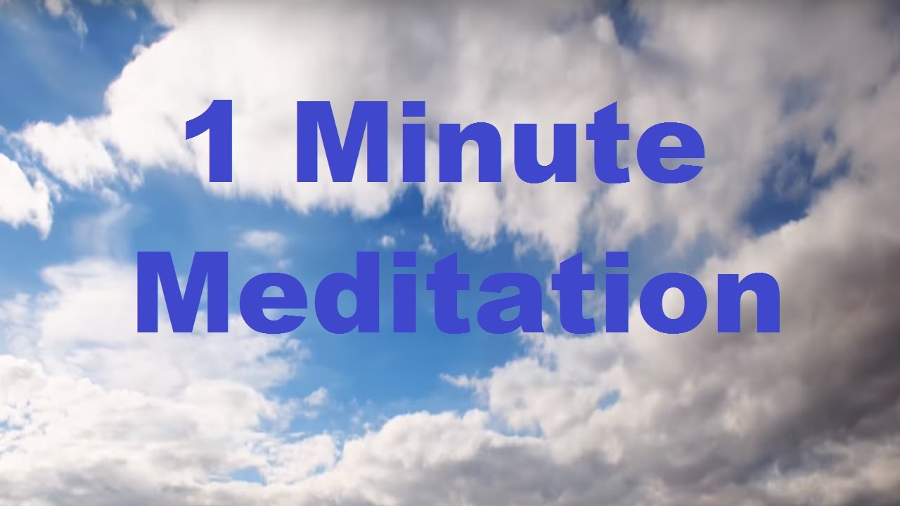 relax music bgm channel Minute Meditation: Your Ideal Life, A Quick 1 Minute Guided Meditation