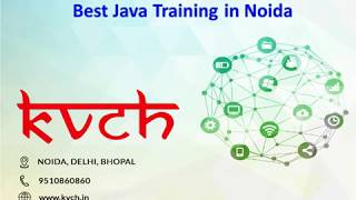 Best JAVA Training Course in Noida – KVCH