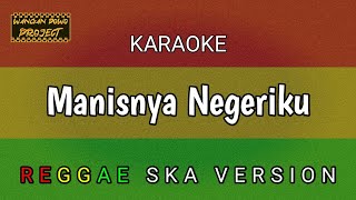 Manisnya Negeriku (KARAOKE) SKA version.