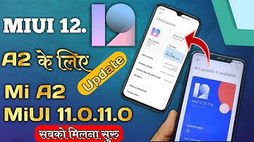 MIUI 12.1 Version | Mi A2 On Android 11 Release In India | Anchor Gyan