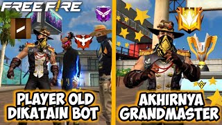 FILM PENDEK FREE FIRE! AWALNYA PLAYER OLD DIKATAIN BOT AKHIRNYA GRANDMASTER !