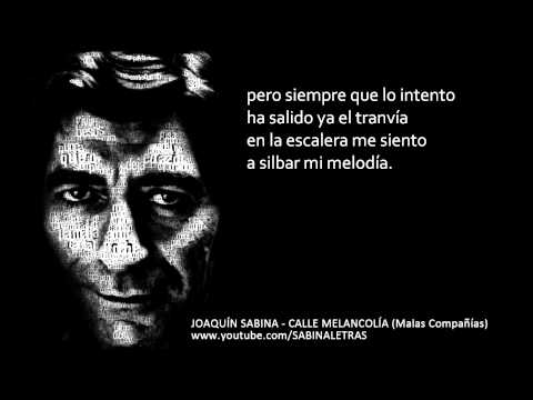 JOAQUN SABINA - CALLE MELANCOLA (Malas Compaas)