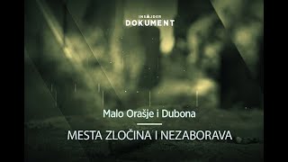 Insajder dokument „Malo Orašje i Dubona - Mesta zločina i nezaborava“