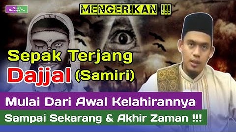 MENGERIKAN ‼️ SEPAK TERJANG DAJJAL ( SAMIRI ) - BUYA ARRAZY HASYIM