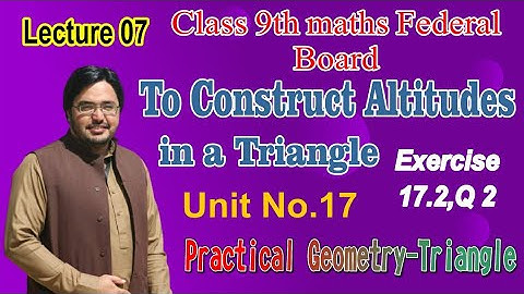 To Construct Altitudes of a Triangle and it