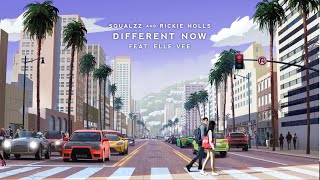 Squalzz & Rickie Nolls - Different Now (feat. Elle Vee)