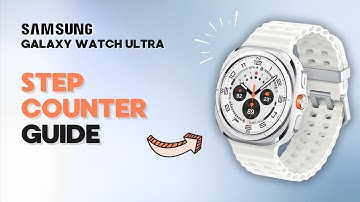 How to Use Step Counter on Samsung Galaxy Watch Ultra: You Should Know This Feature