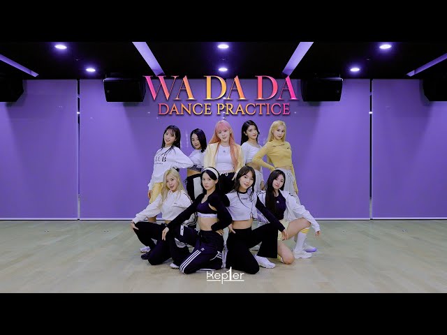 Kep1er 케플러 | 'WA DA DA' Dance Practice class=