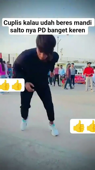 cuplis kalau udah beres mandi saltonya PD banget keren #shortvideo #prindapan #shorts