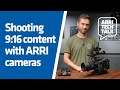 Arri tech talk shooting 916 content with arri cameras