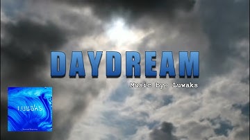 DAYDREAM: Luwaks IWRITE TV #DayDream #Luwaks #RelaxingMusic #StressFree #Electro #Video #Ambient