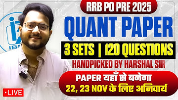 🔴 RRB PO Prelims 2025 Paper Quant ✅✅✅ 3 Most Expected Papers For RRB PO Quant | Harshal Sir