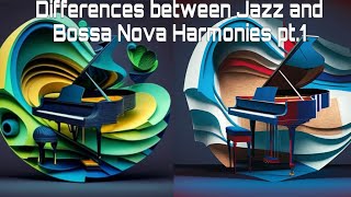 Differences Between Jazz and Bossa Nova Harmonies
