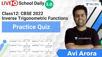 Class 12 | Inverse Trigonometric Functions | Practice Quiz | Unacademy Class 11&12 | Avi Arora