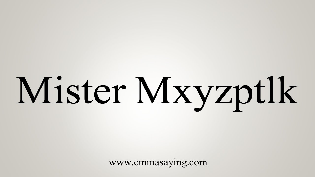 How To Pronounce Mister Mxyzptlk YouTube How To Pronounce Mister Mxyzptlk YouTube